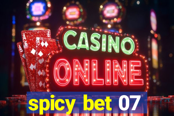 spicy bet 07